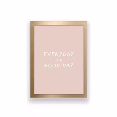 تابلو طرح مینیمال انگیزشی مدل everyday is a good day 