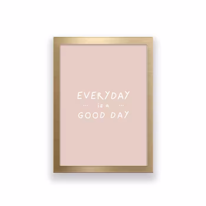 تابلو طرح مینیمال انگیزشی مدل everyday is a good day 