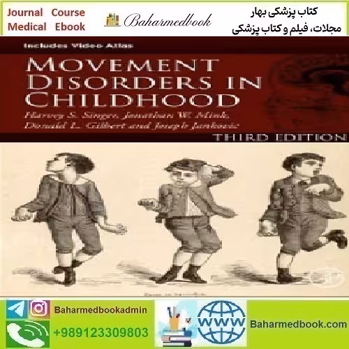 Movement Disorders in Childhood 2023 TRUE PDF price 2€ - کتاب پزشکی بهار