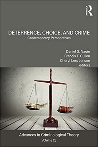 خرید و دانلود نسخه کامل کتاب Deterrence, Choice, and Crime, Volume 23: Contemporary Perspectives (Advances in Criminological Theory) - PDF