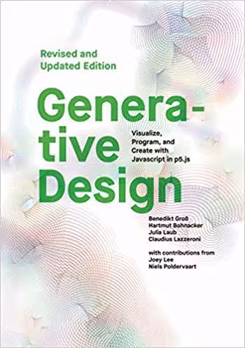 󾕇 دانلود کتاب Generative Design - Visualize Program and Create with JavaScript in P5.js - دانلود کتاب های دانشگاهی