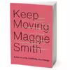 کتاب Keep Moving اثر Maggie Smith انتشارات Simon &amp; Schuster, Inc.