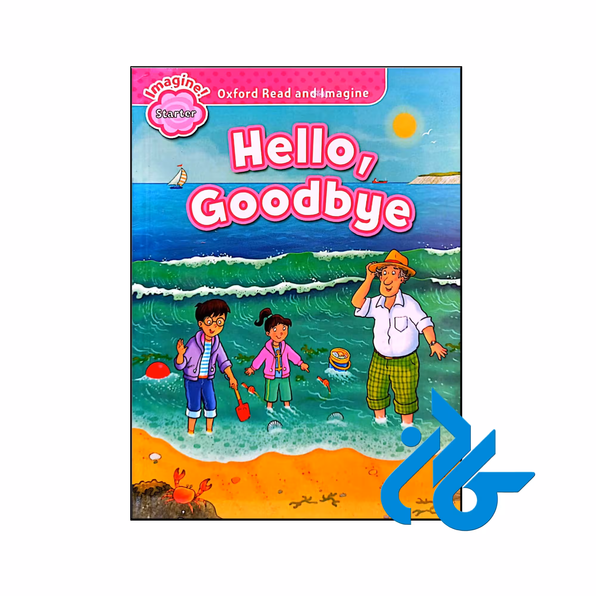Oxford Read and Imagine Starter (Hello Goodbye)