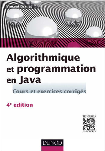 خرید و دانلود نسخه کامل کتاب Algorithmique et programmation en Java - 4e éd. - Cours et exercices corrigés