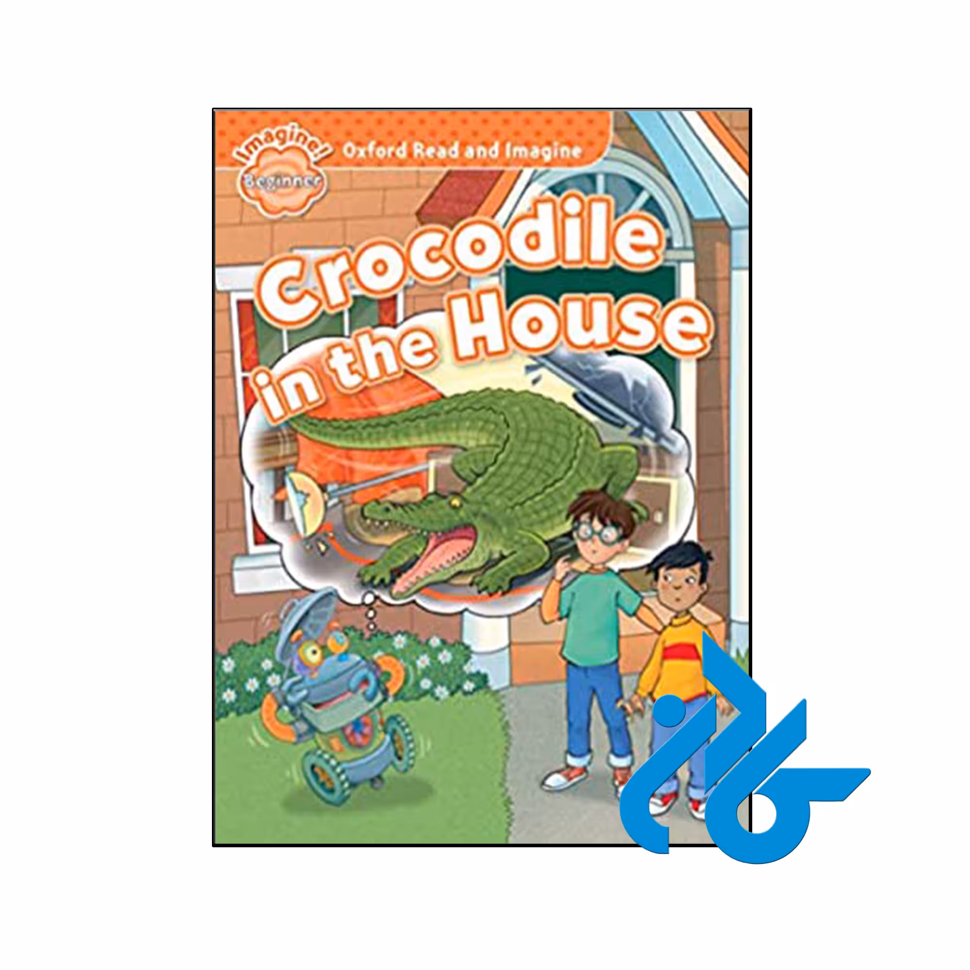 کتاب Oxford Read and Imagine Beginner Crocodile in the House