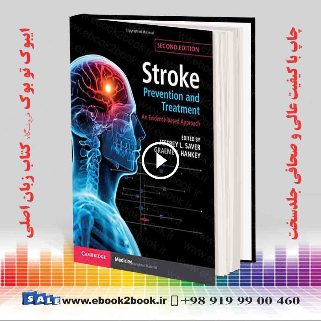 Stroke Prevention and Treatment: An Evidence-based Approach 2nd Edition