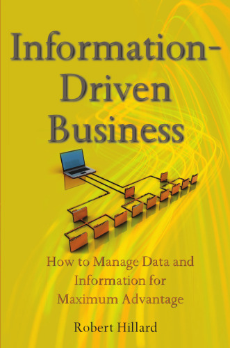 خرید و دانلود نسخه کامل کتاب Information-Driven Business: How to Manage Data and Information for Maximum Advantage