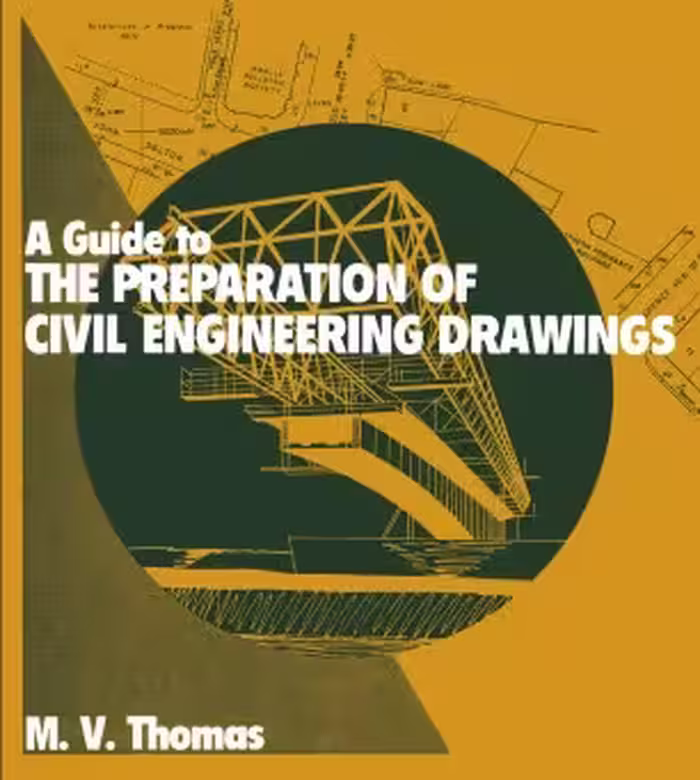 󾕇 دانلود کتاب A Guide To The Preparation Of Civil Engineering Drawings, 1982 - دانلود کتاب های دانشگاهی