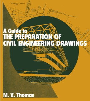 󾕇 دانلود کتاب A Guide To The Preparation Of Civil Engineering Drawings, 1982 - دانلود کتاب های دانشگاهی