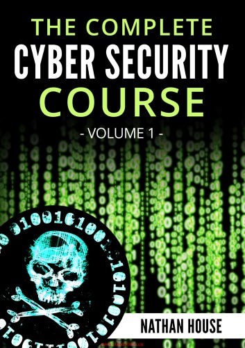 خرید و دانلود نسخه کامل کتاب The Complete Cyber Security Course - Volume 1