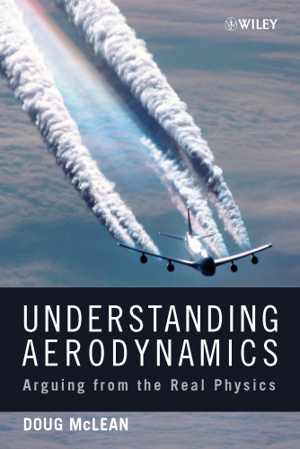 󾕇 دانلود کتاب Understanding Aerodynamics - Arguing From The Real Physics, 2012 - دانلود کتاب های دانشگاهی