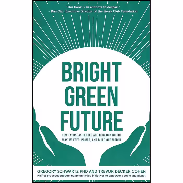 کتاب زبان اصلی Bright Green Future اثر nan