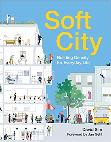  دانلود کتاب Soft City - Building Density For Everyday Life, 2019 - دانلود کتاب های دانشگاهی