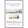 کتاب Unmasking Autism اثر Devon Price انتشارات Harmony