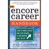 کتاب The Encore Career Handbook اثر Marci Alboher انتشارات Workman Publishing Company