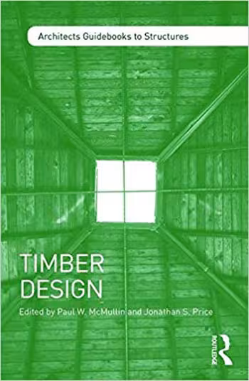 󾕇 دانلود کتاب Timber Design Architect's Guidebooks to Structures - دانلود کتاب های دانشگاهی