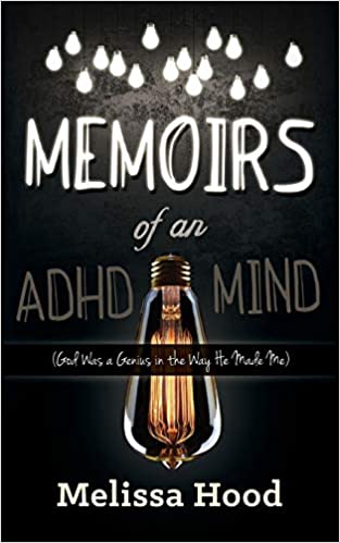 خرید و دانلود نسخه کامل کتاب Memoirs of an ADHD Mind: God was a Genius in the Way He Made Me - Pdf