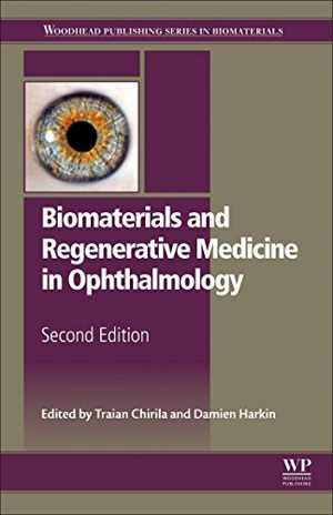 [PDF] دانلود کتاب Biomaterials And Regenerative Medicine In Ophthalmology, 2nd ed, 2016