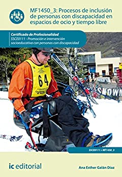 خرید و دانلود نسخه کامل کتاب Procesos de inclusión de personas con discapacidad en espacios de ocio y tiempo libre. SSCE0111 (Spanish Edition) - pdf