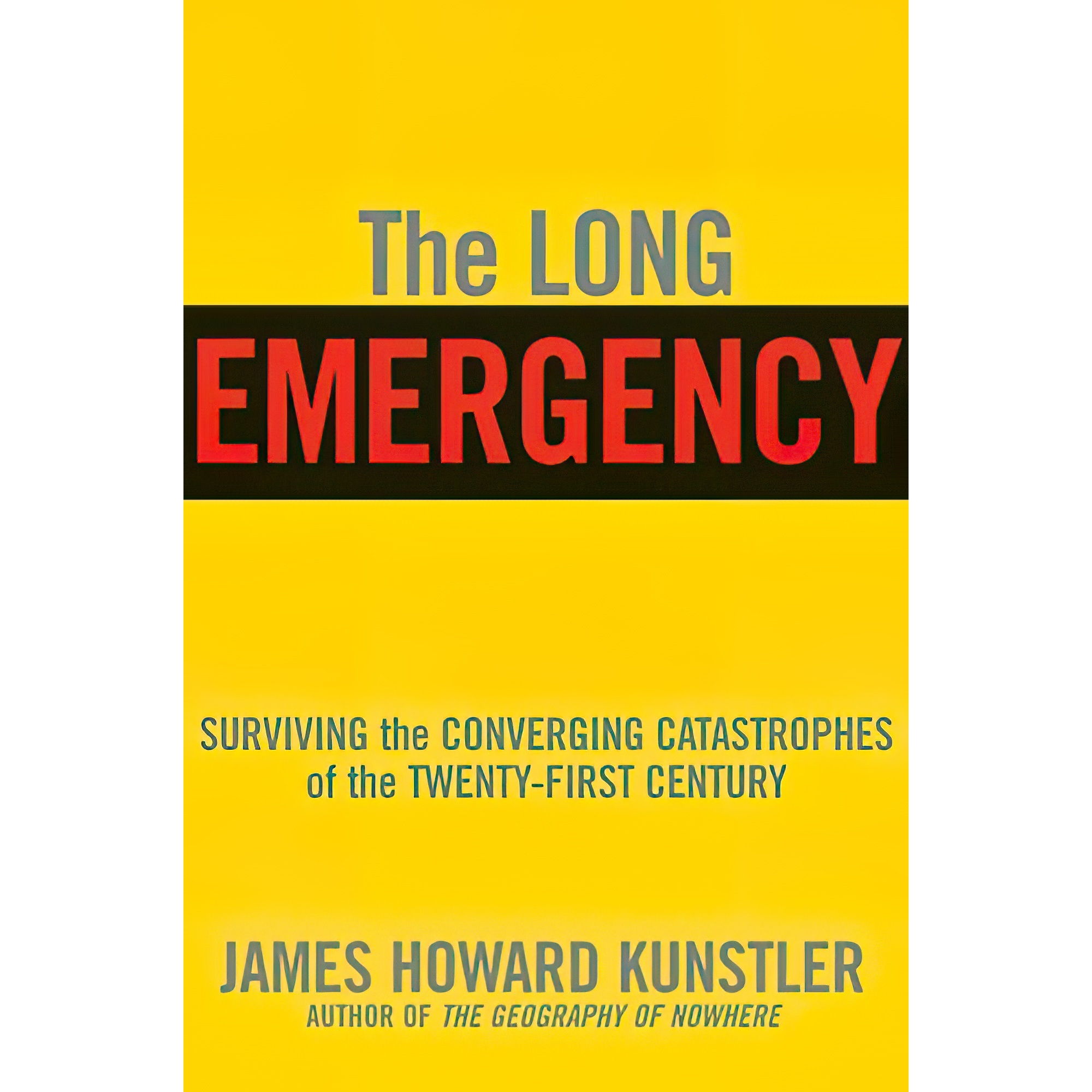 کتاب The Long Emergency اثر James Howard Kunstler انتشارات Grove Press