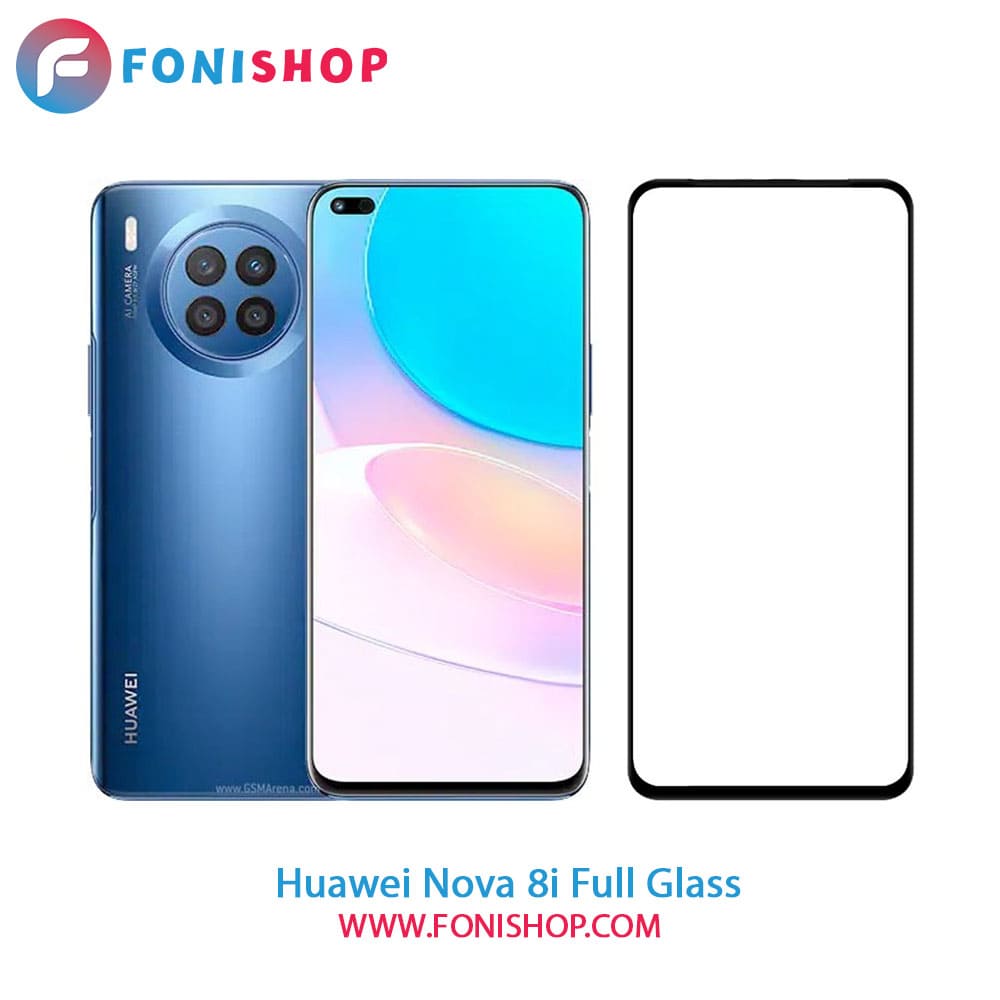گلس فول تمام صفحه هواوی Huawei Nova 8i