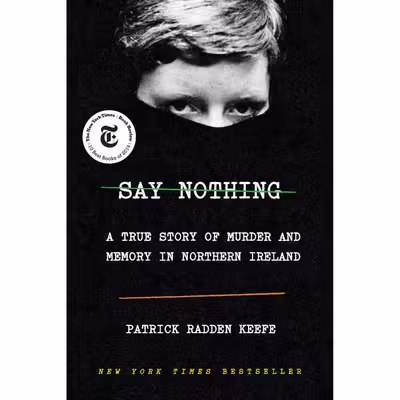 کتاب Say Nothing اثر Patrick Radden Keefe انتشارات Doubleday