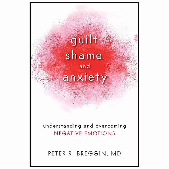 کتاب Guilt Shame and Anxiety اثر Peter Roger Breggin انتشارات Prometheus