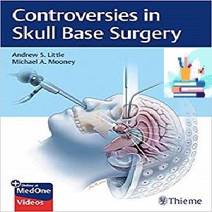 Controversies in Skull Base Surgery 1ed PDF Video at 5€ - کتاب پزشکی بهار