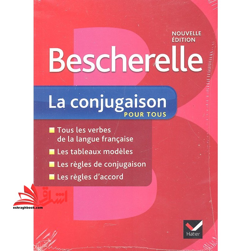 Bescherelle La Conjugaison – Nouvelle Édition - فروشگاه کتاب اشراق