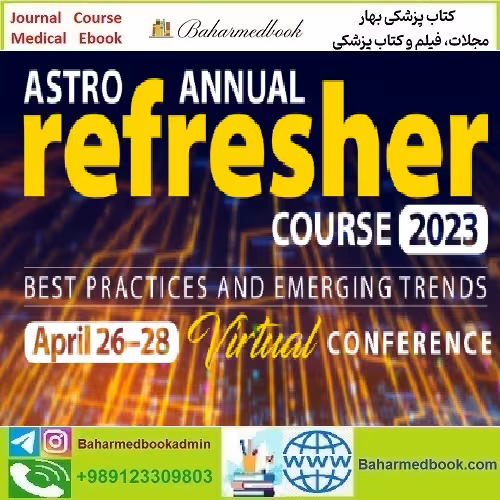 2023 ASTRO Annual Refresher Course On Demand Videos