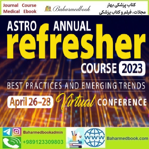 2023 ASTRO Annual Refresher Course On Demand Videos