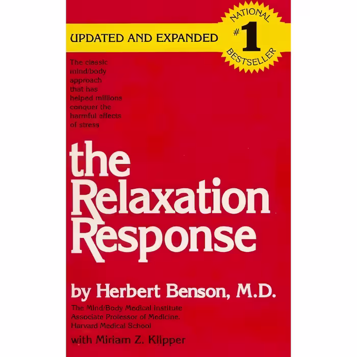 کتاب The Relaxation Response اثر Herbert Benson and Miriam Z. Klipper انتشارات William Morrow