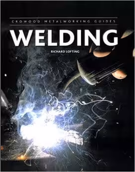 󾕇 Lofting R., Welding (Crowood Metalworking Guides), 2013 - دانلود کتاب های دانشگاهی