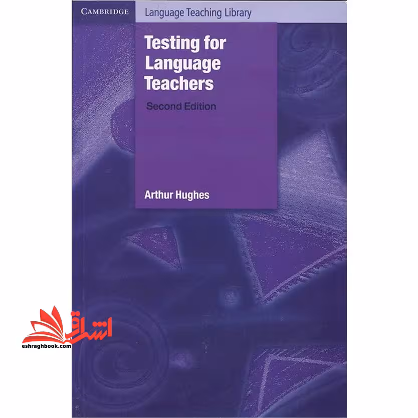 testing language teachers second edition - فروشگاه کتاب اشراق