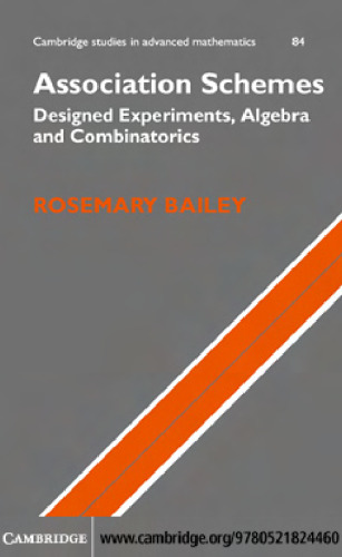 خرید و دانلود نسخه کامل کتاب Association Schemes: Designed Experiments, Algebra and Combinatorics