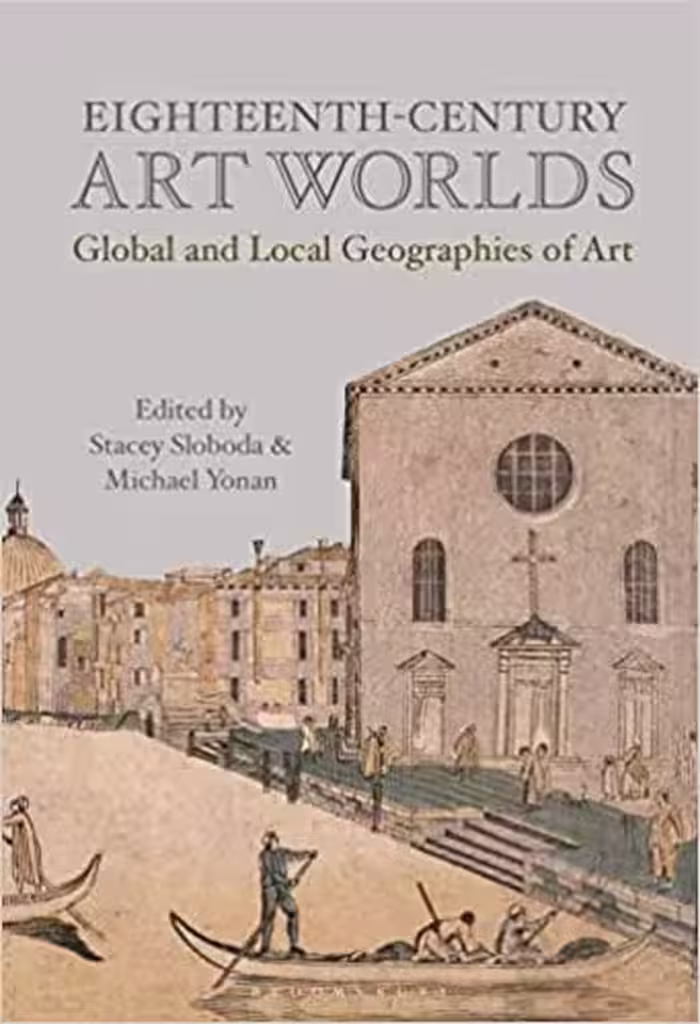󾕇 دانلود کتاب Eighteenth-Century Art Worlds - Global And Local Geographies Of Art, 2019 - دانلود کتاب های دانشگاهی