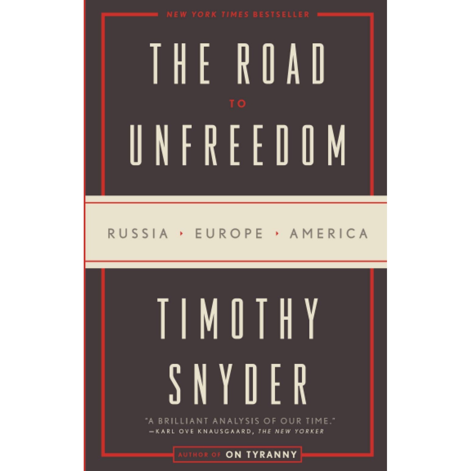 کتاب The Road to Unfreedom اثر Timothy Snyder انتشارات Random House, Inc.