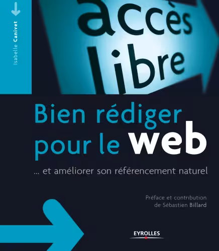 خرید و دانلود نسخه کامل کتاب Bien rédiger pour le Web ... et améliorer son référencement naturel