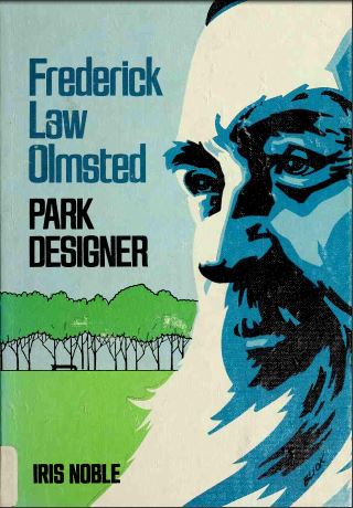 [PDF] دانلود کتاب Frederick Law Olmsted - Park Designer, 1974