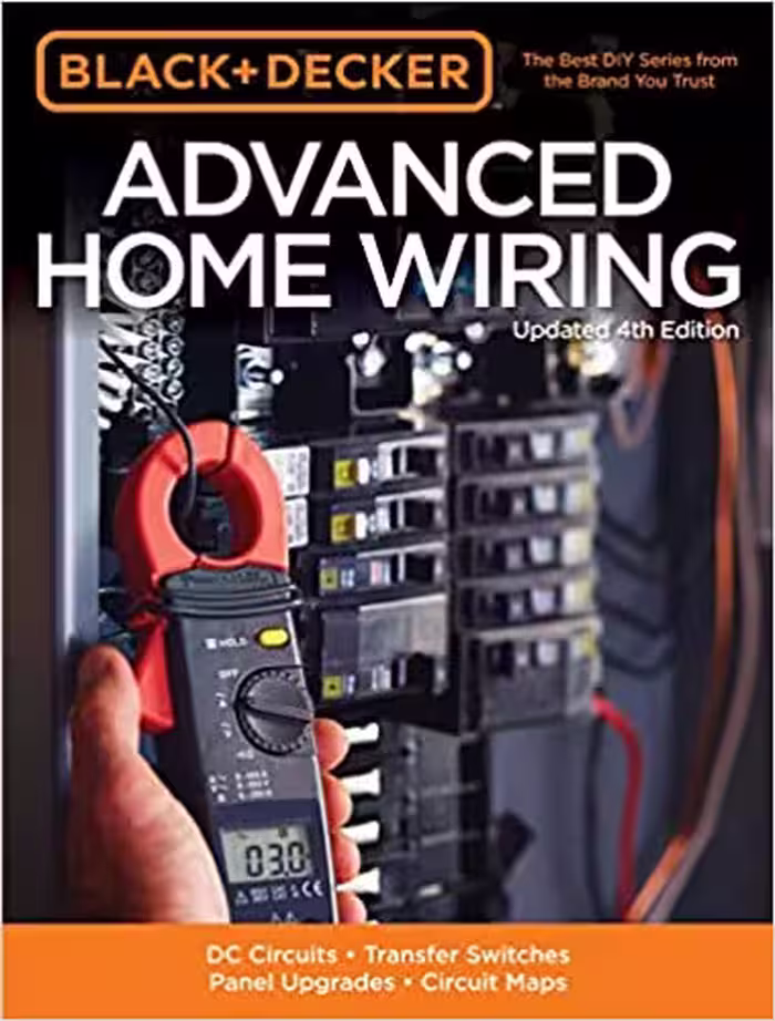 󾕇 دانلود کتاب Advanced Home Wiring - Dc Circuits, Transfer Switches, Panel Upgrades, Circuit Maps, 4th ed, 2015 - دانلود کتاب های دانشگاهی