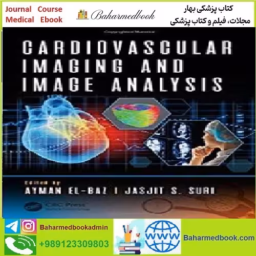 Cardiovascular Imaging and Image Analysis TRUE PDF price 1€ - کتاب پزشکی بهار