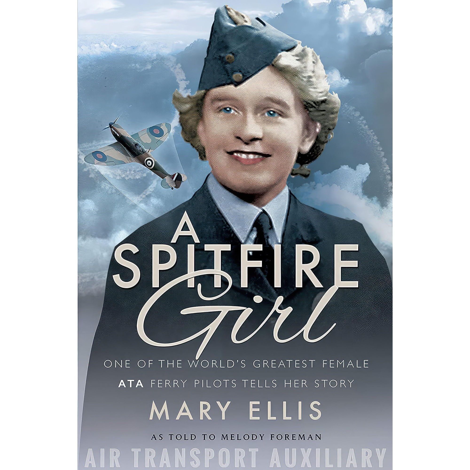 کتاب زبان اصلی A Spitfire Girl اثر Mary EllisMelody Foreman