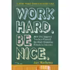 کتاب Work Hard. Be Nice. اثر Jay Mathews انتشارات Algonquin Books