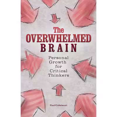 کتاب The Overwhelmed Brain اثر Paul Colaianni انتشارات Ulysses Press