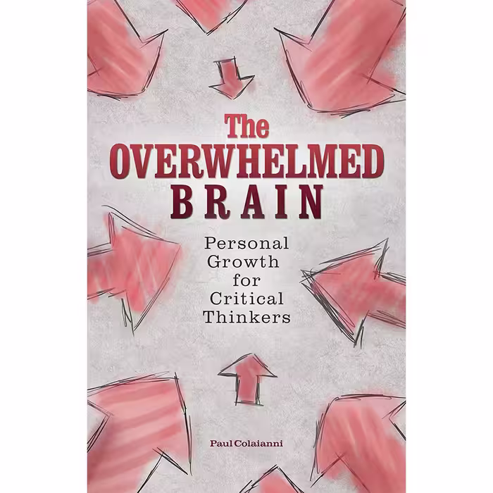 کتاب The Overwhelmed Brain اثر Paul Colaianni انتشارات Ulysses Press