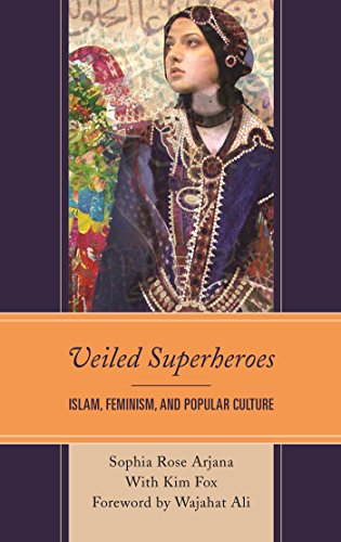 خرید و دانلود نسخه کامل کتاب Veiled Superheroes: Islam, Feminism, and Popular Culture - PDF