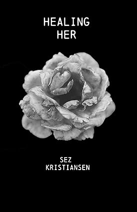 خرید و دانلود نسخه کامل کتاب Healing HER: Poetry that nourishes the soul through feminine energy (Soul-Skin Series Book 1) - Pdf