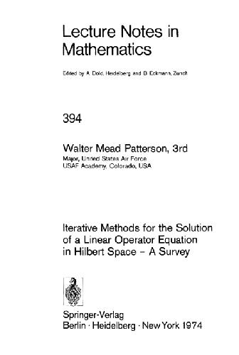 خرید و دانلود نسخه کامل کتاب Iterative methods for the solution of a linear operator equation in Hilbert space - a survey