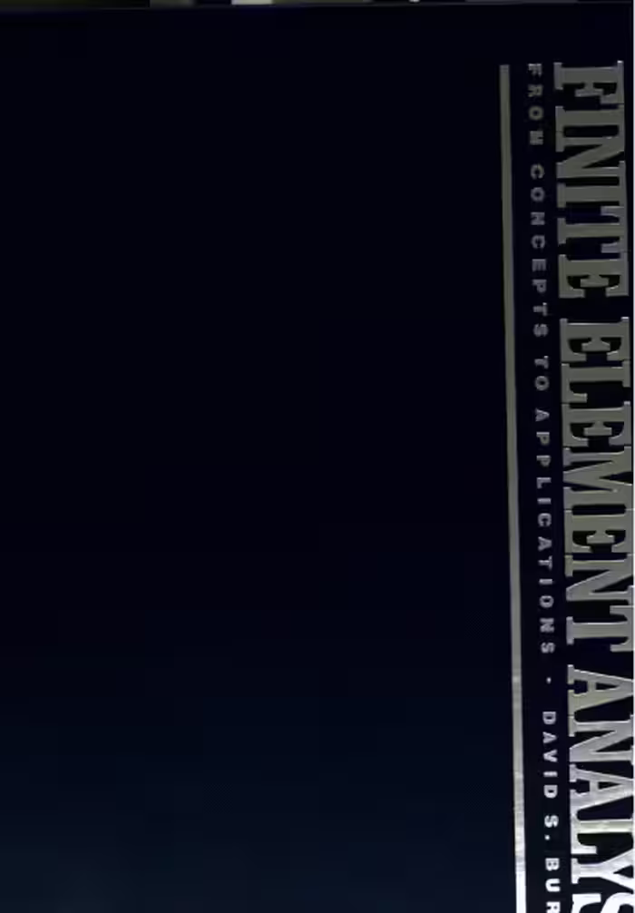 خرید و دانلود نسخه کامل کتاب Finite Element Analysis: From Concepts to Applications - Pdf
