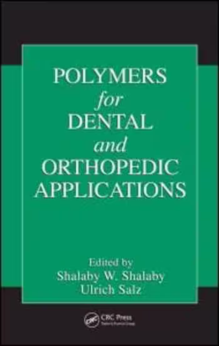 [PDF] دانلود کتاب Polymers For Dental And Orthopedic Applications, 2006